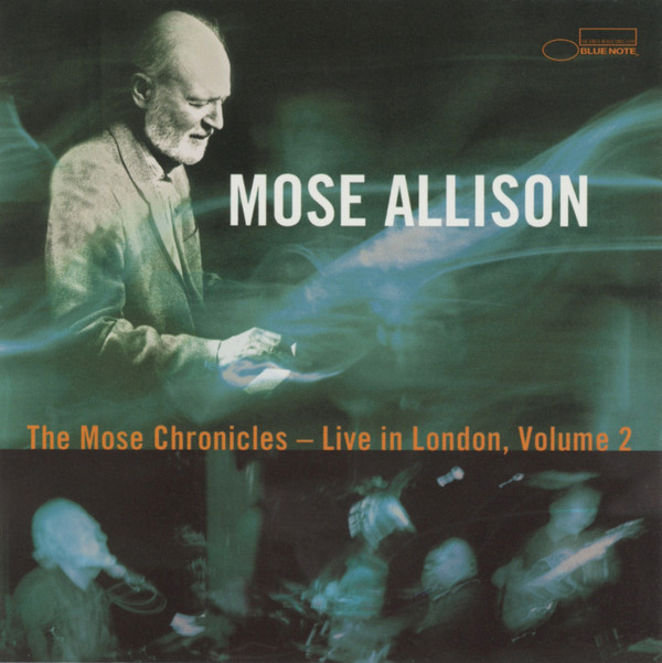 MOSE ALLISON – THE MOSE CHRONICLES : LIVE IN LONDON 2