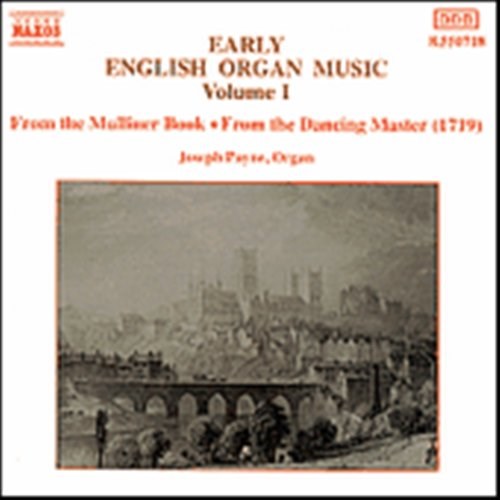 JOSEPH PAYNE - EARLY ENGLISH ORGAN MUSIC VOLUME 1