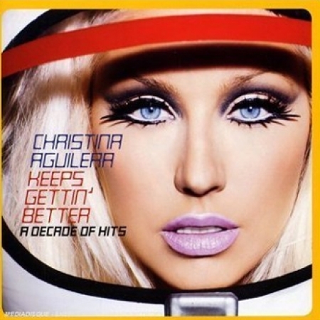 CHRISTINA AGUILERA - KEEPS GETTIN' BETTER : A DECADE OF HITS [수입]