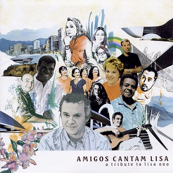 LISA ONO - AMIGOS CANTAM LISA : A TRIBUTE TO [V.A]