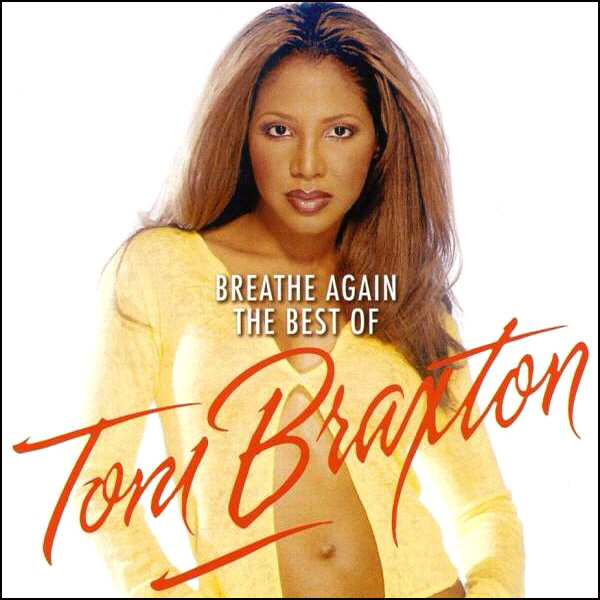 TONI BRAXTON - BREATHE AGAIN : THE BEST OF-copy