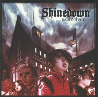 SHINEDOWN - US AND THEM