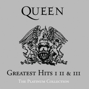 QUEEN - GREATEST HITS I, II & III : THE PLATINUM COLLECTION [2011 REMASTERED]