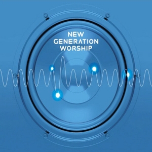 뉴 제너레이션 워십[NEW GENERATION WORSHIP] - NEW GENERATION WORSHIP