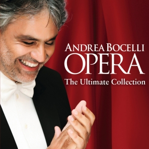 ANDREA BOCELLI - OPERA: THE ULTIMATE COLLECTION