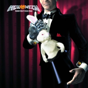 HELLOWEEN - RABBIT DON`T COME EASY