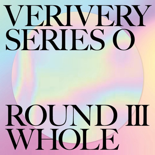 VERIVERY - SERIES 'O' ROUND 3 : WHOLE [A Ver.]