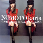 NOMOTO KARIA - THE GIRL FROM R.E.A.D.Y.M.A.D.E