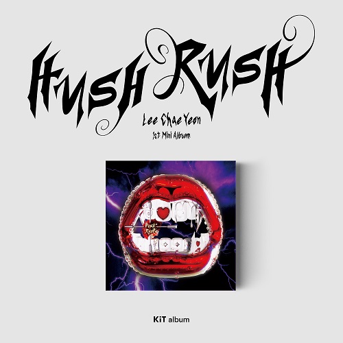 LEE CHAE YEON - HUSH RUSH [KiT Album]