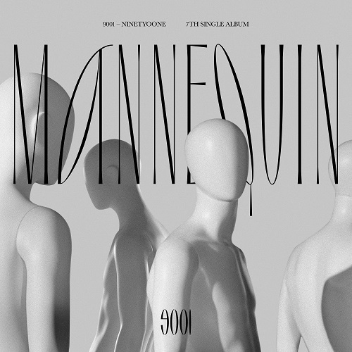 9001(Ninety O One) - Mannequin