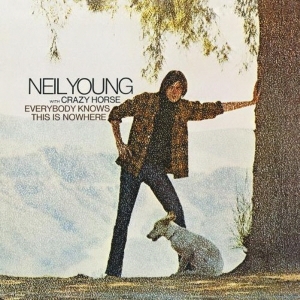 NEIL YOUNG - EVERYBODY KNOWS THIS IS NOWHERE [REMASTERED] [수입]