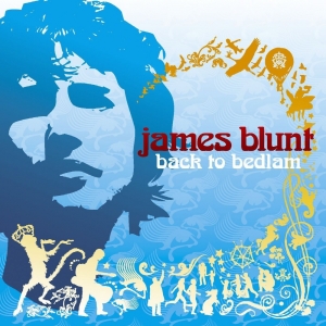 JAMES BLUNT - BACK TO BEDLAM