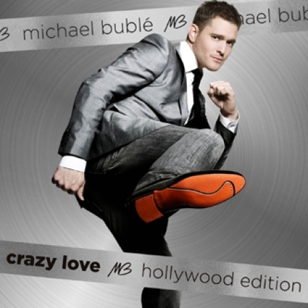 MICHAEL BUBLE - CRAZY LOVE HOLLYWOOD EDITION