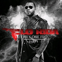 FLO RIDA - ONLY ONE FLO PART 1