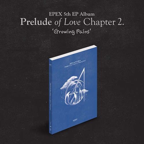 EPEX - Prelude of Love Chapter 2. 'Growing Pains' [Cloud Ver.]