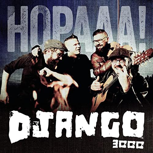 DJANGO 3000 - HOPAAA!