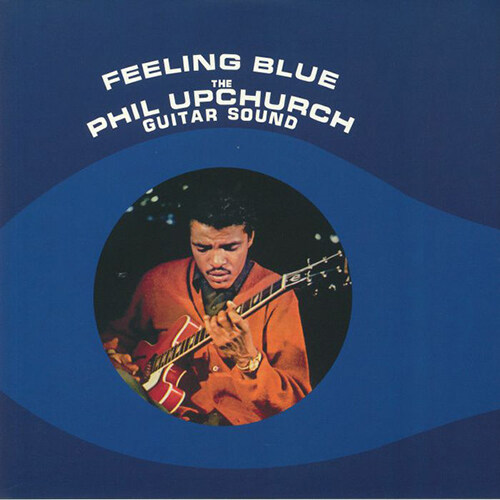 PHIL UPCHURCH - FEELING BLUE [수입] [LP/VINYL]