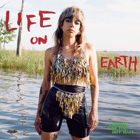 HURRAY FOR THE RIFF RAFF - LIFE ON EARTH [수입] [LP/VINYL] 