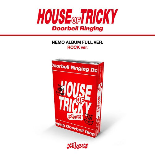 xikers - HOUSE OF TRICKY : Doorbell Ringing [Rock Ver.(Nemo Album)]