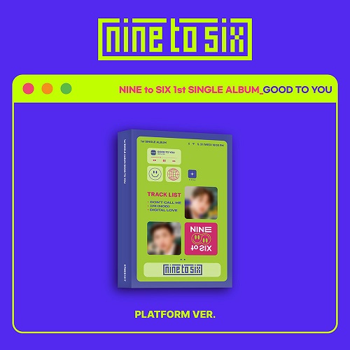 NINE to SIX - GOOD TO YOU [Platform Album]