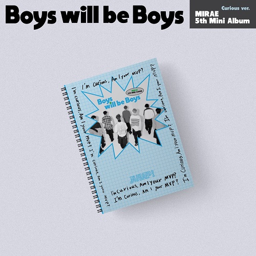 MIRAE - Boys will be Boys [Curious Ver.]