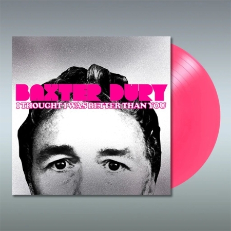 BAXTER DURY - I THOUGHT I WAS BETTER THAN YOU [PINK COLOR] [수입] [LP/VINYL] 