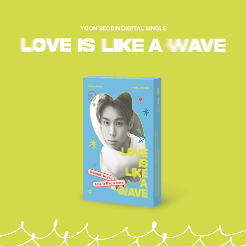 YOON SEO BIN - 파도쳐 (Love is like a wave) PLVE