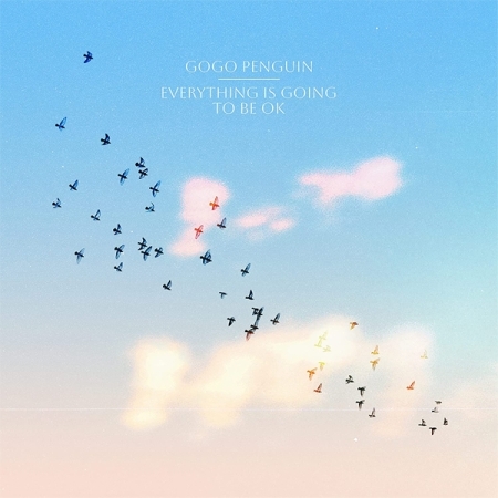 GOGO PENGUIN - EVERYTHING IS GOING TO BE OK [STANDARD VERSION] [수입] [LP/VINYL] 