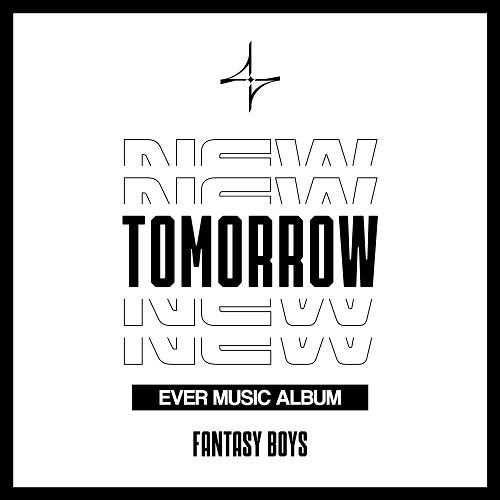 FANTASY BOYS - NEW TOMORROW [Ever Music Album]