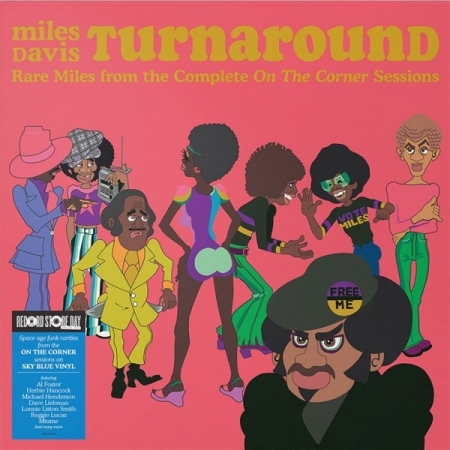 MILES DAVIS - TURNAROUND (RARE MILES FROM THE COMPLETE ON THE CORNER SESSIONS) [LIMITED EDITION] [SKY BLUE COLOR] [수입] [LP/VINYL]