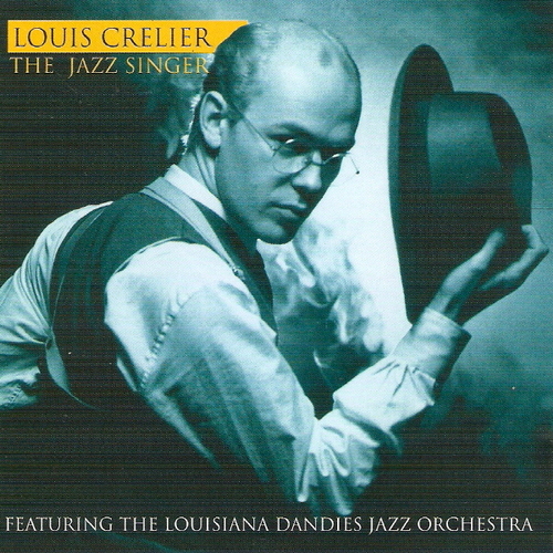 LOUIS CRELIER - THE JAZZ SINGER
