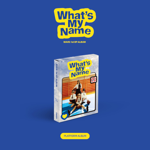 MAVE: - 1st EP 'What's My Name' [Platform Ver.]