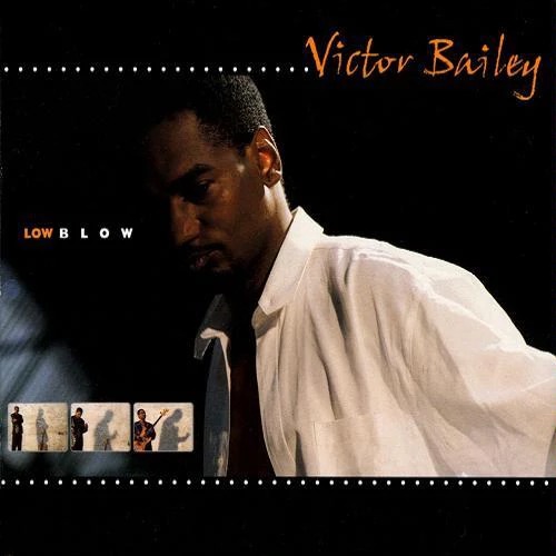 VICTOR BAILEY - LOW BLOW