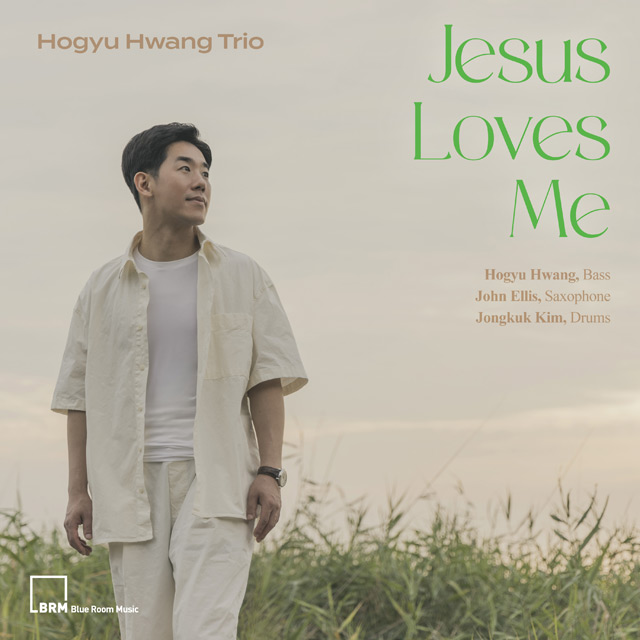 황호규 트리오(HOGYU STIGER HWANG TRIO) - JESUS LOVES ME