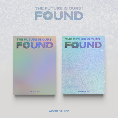 AB6IX - THE FUTURE IS OURS : FOUND [Random Cover.]