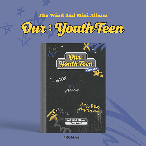 The Wind - Our : YouthTeen [From Ver.]