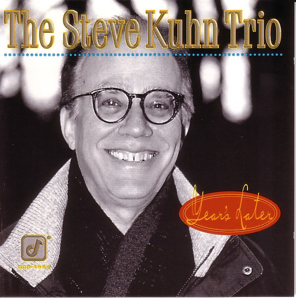 THE STEVE KUHN TRIO - YEARS LATER
