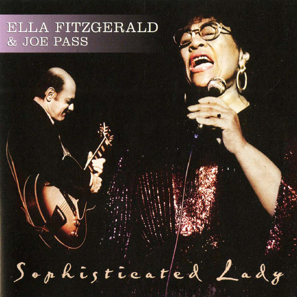 ELLA FITZGERALD & JOE PASS - SOPHISTICATED LADY