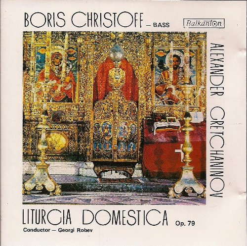BORIS CHRISTOFF - Gretchaninov: Liturgia Domestica, Op. 79