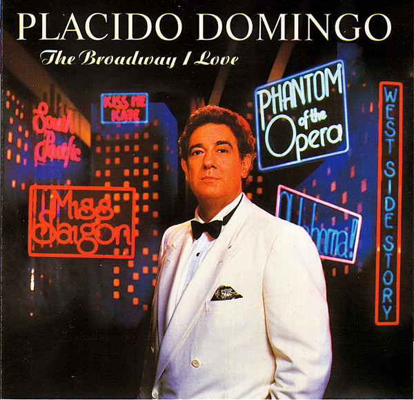 PLACIDO DOMINGO - THE BROADWAY I LOVE