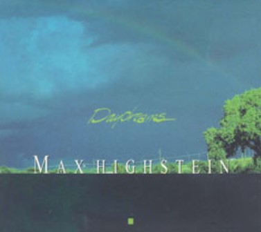 MAX HIGHSTEIN - DAYDREAMS